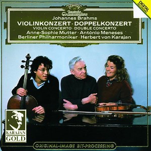 Johannes Brahms, Anne-Sophie Mutter • António Meneses, Berliner Philharmoniker • Herbert von Karajan - Violinkonzert • Doppelkonzert = Violin Concerto • Double Concerto