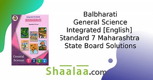 Balbharati solutions for General Science Integrated [English] Standard 7 Maharashtra State Board chapter 13 - Changes – Physical and Chemical [Latest edition] | Shaalaa.com