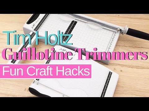 Tim Holtz Guillotine Trimmer Review + Craft Hacks