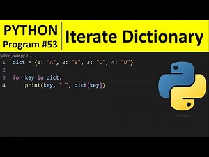 Python Program #53 - Iterate Over Dictionaries Using for Loop in Python