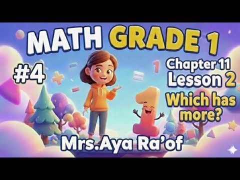 Chapter 11 lesson 2 which is more Grade 1
