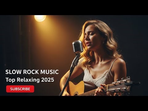 🎧 Slow Rock Relaxing Healing Mix – Music That Makes You Stay & Subscribe