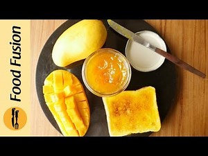 Mango Jam Recipe By Food Fusion