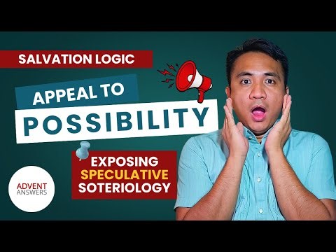 "What If" Theology Refuted: The Appeal to Possibility Fallacy in Salvation | Salvation Logic