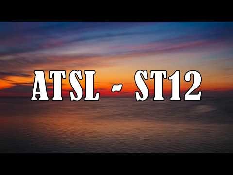 ATSL - ST12 (Lirik Video)
