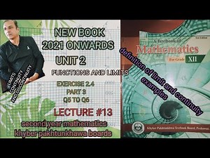 LECTURE#13 EXERCISE 2.4 (PART 3) (Q5&Q6) UNIT 2 FUNCTIONS AND LIMITS SECOND YEAR MATH KPK BOARDS.