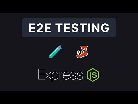 Express JS - Integration & E2E Testing