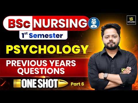 Psychology Part 6 - Previous Year Questions | BSc Nursing 1st Semester | Dheeraj Sir | Utkarsh