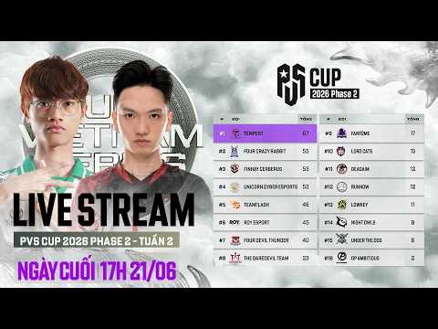 🏆 [PVS Cup 2026 P2] Tuần 2 - Ngày Cuối: 🇻🇳 FL, 🇻🇳 FCR, 🇻🇳 UNC, 🇻🇳 FCE, 🇻🇳 TDT, 🇻🇳 ROY, 🇻🇳 RN,...