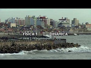 DINÁMICA Clase 1 INTRODUCCIÓN - Física – UNMdP