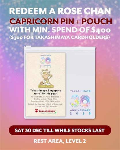 If you've been collecting our horoscope pins, the final one is here - Capricorn! 🎉 This wraps up our 30th anniversary, and we just wanted to say a big thanks for celebrating it with us! 🌟 Complete your collection by redeeming our 30th Anniversary exclusive Rose Chan Capricorn horoscope pin with a min. spend of $400 ($300 for Takashimaya Cardholders) in-store from Sat 30 Dec 2023 till while stocks last at Rest Area, Level 2! Find out more at: https://bit.ly/RoseChanPin Missed out on our previou