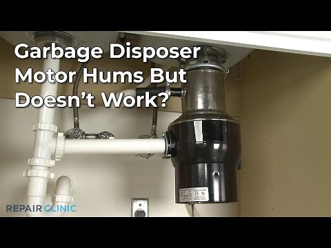Garbage Disposer Motor Hums? Garbage Disposer Troubleshooting