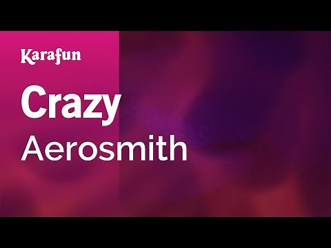 Crazy - Aerosmith | Karaoke Version | KaraFun