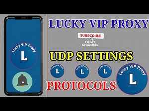 How To Setup Lucky vip proxy VPN with UDP Protocol settings for fast & secure online browsing