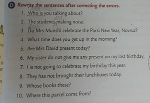 Rewrite the sentences after correcting the errors.Who is you t... | Filo