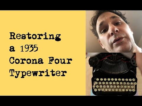 How to Restore an Old 1935 Corona Four Typewriter for Professional Writing and a Fun DIY Project