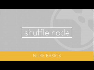 Shuffle node - Nuke basics ep01 - Quick tutorial