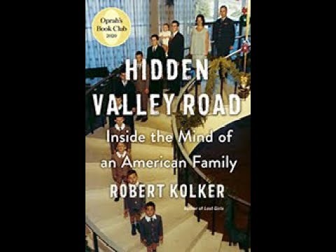 The Friends Open Mind - Hidden Valley Road, The Story of a Midcentury American Family