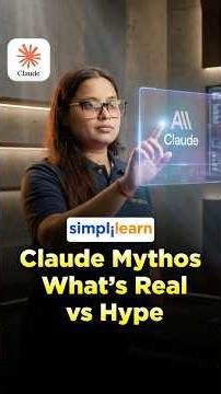 Claude Mythos: What’s Real vs Hype? | Real Breakthrough Or AI Hype? | #Shorts | #Simplilearn