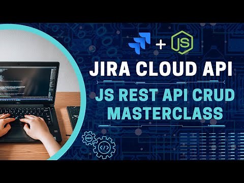 JIRA CLOUD REST API + Node.js TUTORIAL - Create, Read, Update, Delete Issues and Projects