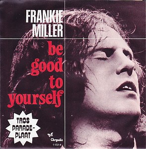 Frankie Miller - Be Good To Yourself