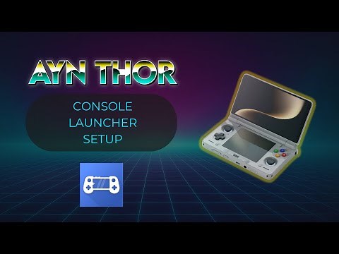 AYN Thor Console Launcher Setup