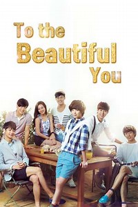 To the Beautiful You (2012) - TV Show