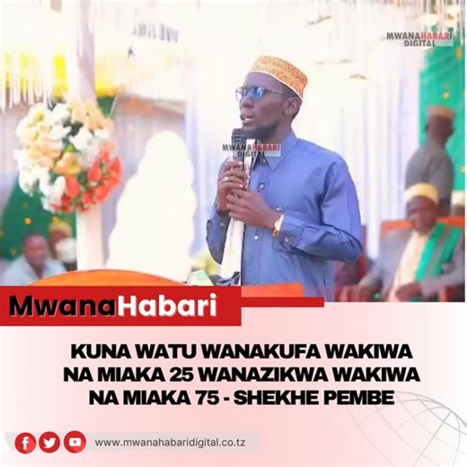 Mwanahabari Digital on Instagram: "*KUNA WATU WANAKUFA WAKIWA NA MIAKA 25 WANAZIKWA WAKIWA NA MIAKA 75 - SHEKHE PEMBE* Ni sehemu ya hotuba aliyoitoa Shekh mkuu wa Msikiti wa Mtambani Dar es Salaam Shkh Shaaban Pembe kwenye DUA maalum ya shukurani na kuliombea Taifa iliyoandaliwa na Mwenyekiti wa UVCCM mkoa wa Kagera ndugu Faris Buruhani kijijini kwao Katoro Bukoba mkoani Kagera na kuhudhuriwa na maelfu ya wananchi wa mkoa wa Kagera. Shekhe Pembe amempongeza kwa dhati ndugu Faris kwa kuandaa dua 