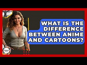 What Is The Difference Between Anime And Cartoons? - Anthropology Insights