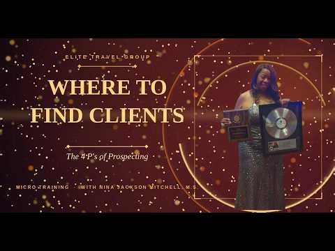 Where to Find Travel Clients: The 4 P's of Prospecting Every Travel Agent Needs