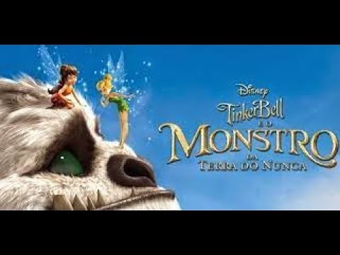 TINKER BELL E O MONSTRO DA TERRA DO NUNCA FILME COMPLETO DUBLADO EM PORTUGUÊS FILME DE DESENHO