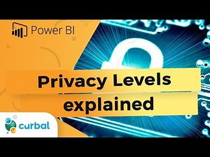 Power Bi / Power Query Privacy Levels explained