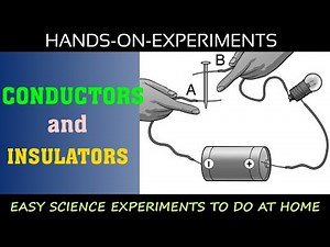 Conductors and Insulators|| Easy science hands on experiments for students