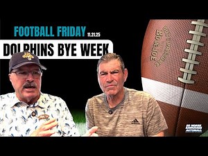 Football Friday: Dolphins Hit the Bye Week Rolling | Bo & Joe Break Down Buffalo & Washington Wins