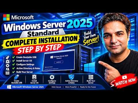 Microsoft Windows Server 2025 Complete Installation Guide 2026!