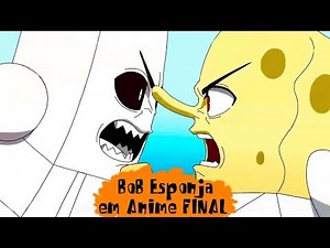 BoB Esponja Desenho em Português Spongebob SquarePants Anime OP3