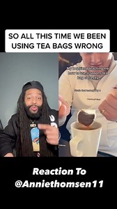 471K views · 2.6K reactions | So all this time we been using tea bags wrong 勞Reaction to @anniethomsen11 #lifehacks | Lifesbook_ceo | Facebook