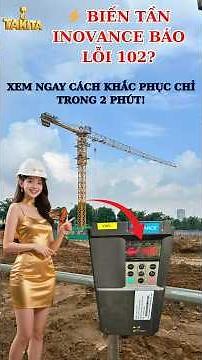 ⚡ BIẾN TẦN INOVANCE BÁO LỖI 102? XEM NGAY CÁCH KHẮC PHỤC CHỈ TRONG 2 PHÚT!#shots