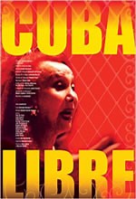 Cuba Libre (Filme), Trailer, Sinopse e Curiosidades - Cinema10