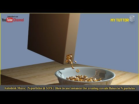 Autodesk Maya | Nparticles & VFx| How to use instancer for creating cereals flakes in N particles