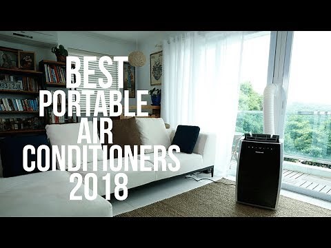 BEST PORTABLE AIR CONDITIONERS OF 2018 | TOP BEST PORTABLE A/C | PORTABLE AC REVIEW