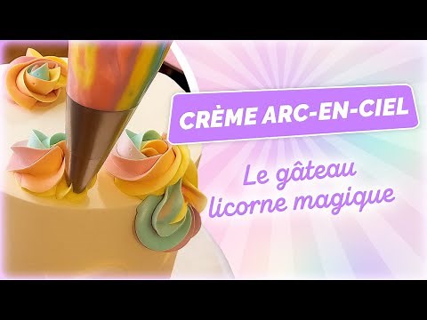 GÂTEAU LICORNE: comment le décorer à la Poche à Douille et comment faire la Crème Multicolore