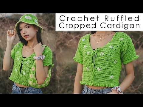 Easy Crochet Ruffled Cropped Cardigan Tutorial | Chenda DIY