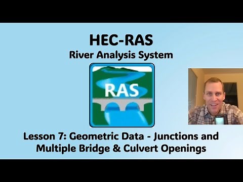 HEC RAS Lesson 7 - Geometric Data - Junctions and Multiple Bridge & Culvert Openings
