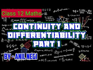 Class 12 Maths - Continuity and Differentiability Part 1 | Continuity with important examples |