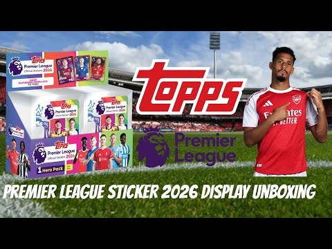 Komplette Box🔥|Topps Premier League Sticker 2026 Display (100 Tüten = 600 Sticker) Unboxing!🥰