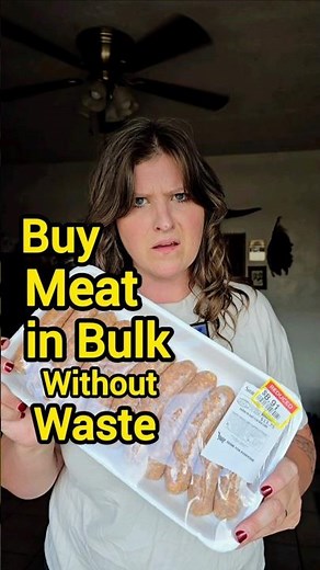 Save Money on Meat Without Waste!
