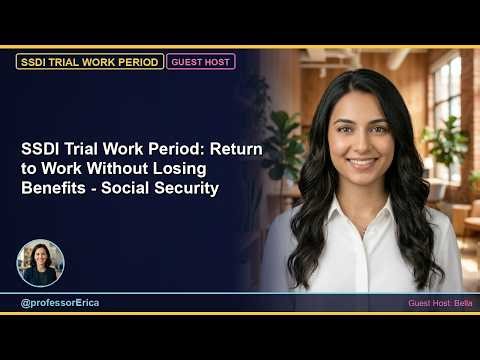 SSDI Trial Work Period: Return to Work Without Losing Benefits - Social Security