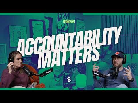 Accountability Matters | Squabbling Saints #0311