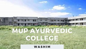 MUP Ayurvedic College Washim 2025-26: Cutoff, Fees, Admission,Courses